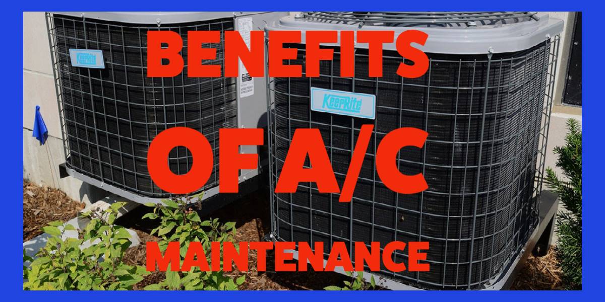 Benefits of AC maintenance FSHCG