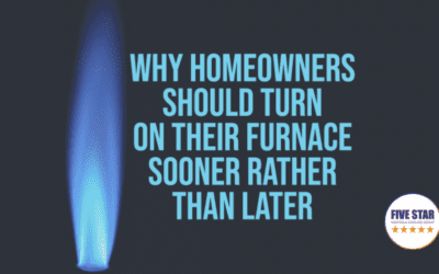 Why Homeowners Should Turn On Their Furnace Sooner Rather Than Later
