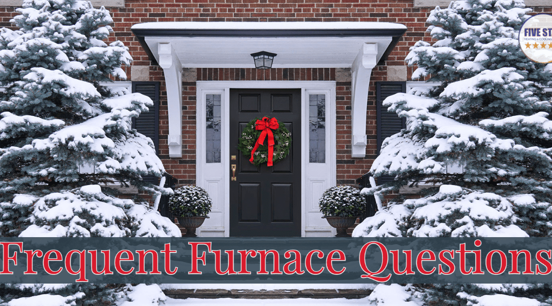 Frequent Furnace Questions